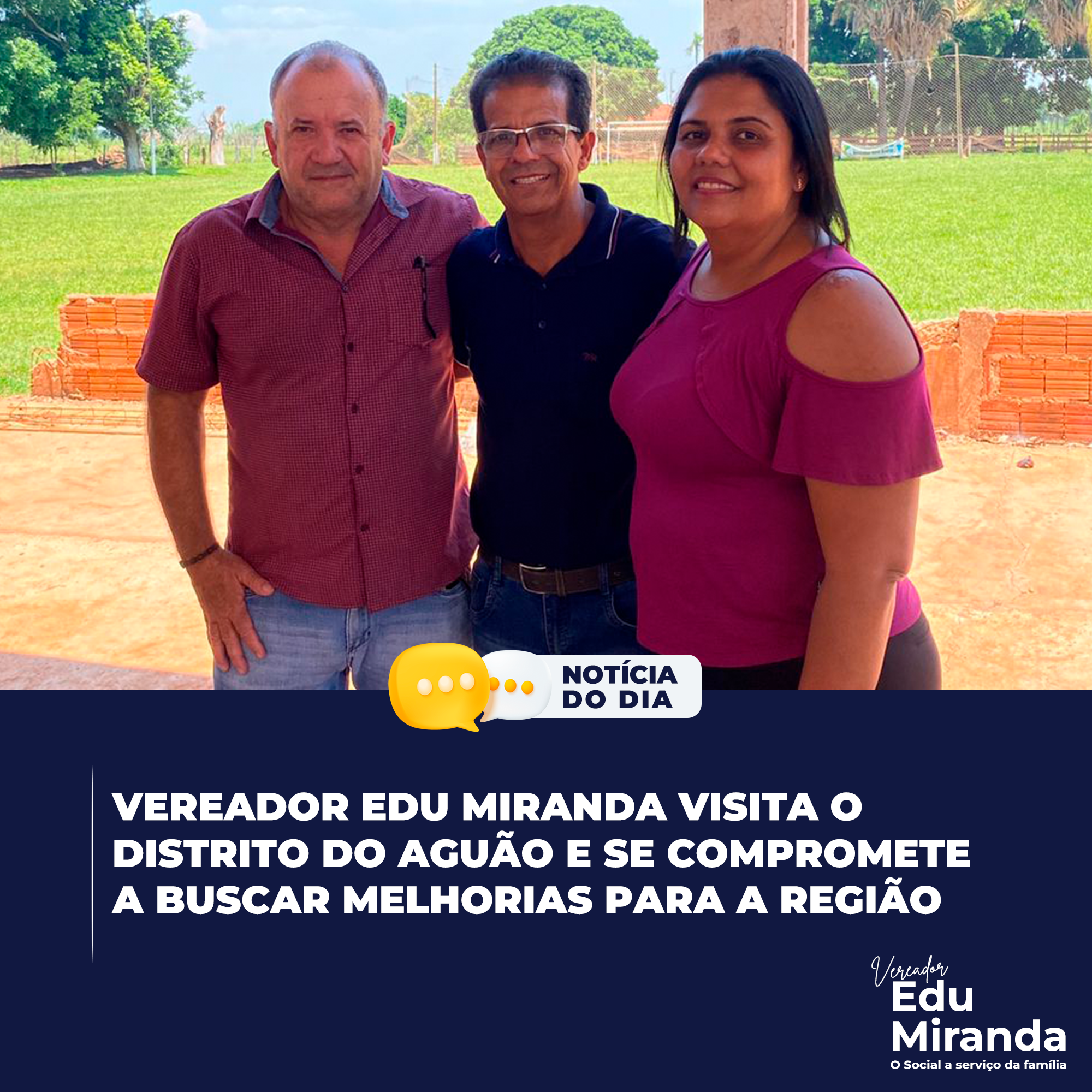 Vereador Edu Miranda visita o distrito do Aguão e se compromete a buscar melhorias para a região.
