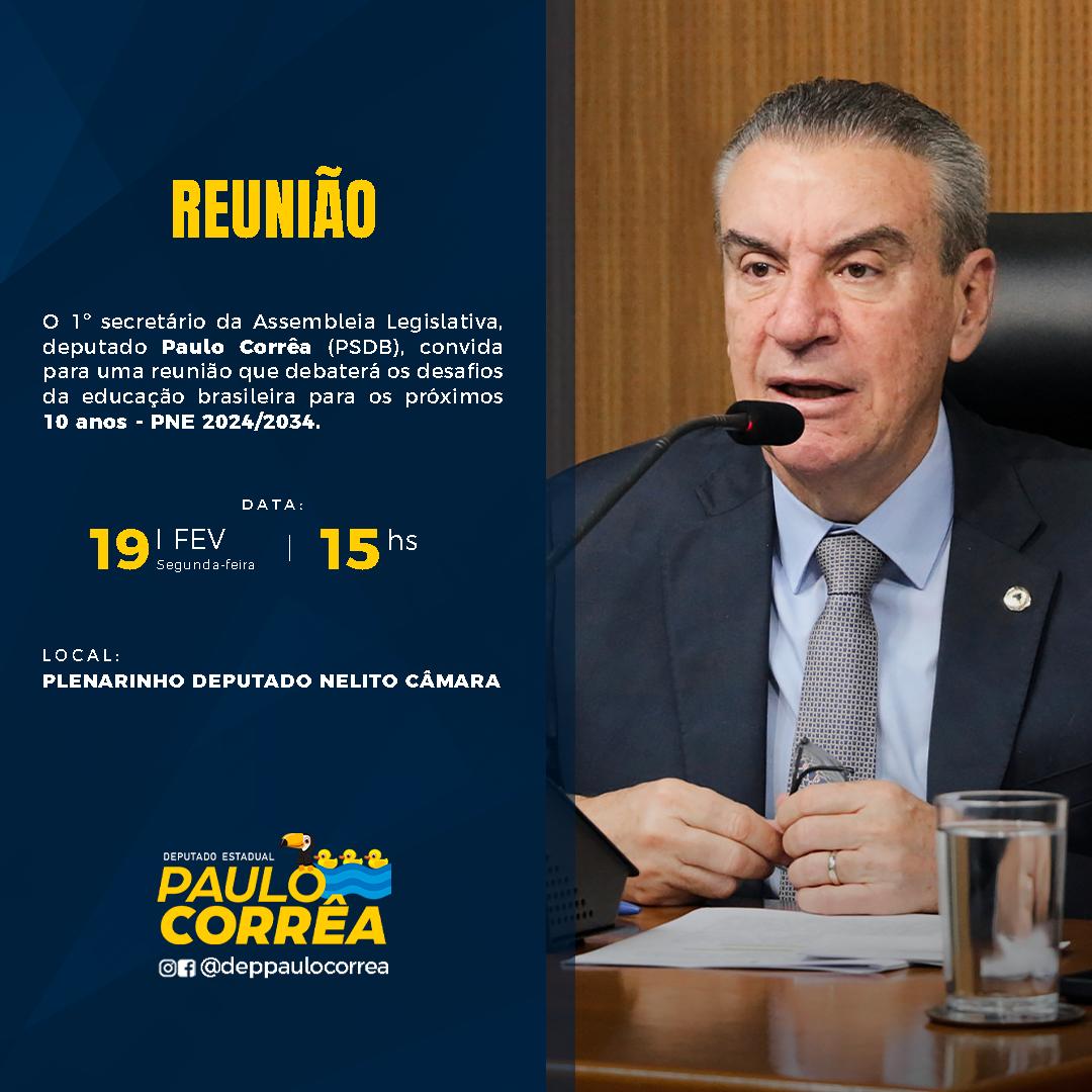 Por proposição do deputado estadual Paulo Corrêa (PSDB), a Assembleia Legislativa realiza, na próxima segunda-feira (19), às 15h, reunião para debater os desafios da educação brasileira para os próximos 10 anos - PNE 2024/2034.